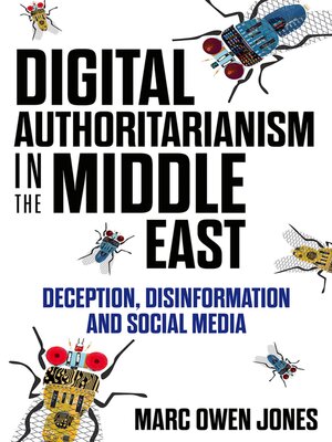 cover image of Digital Authoritarianism in the Middle East